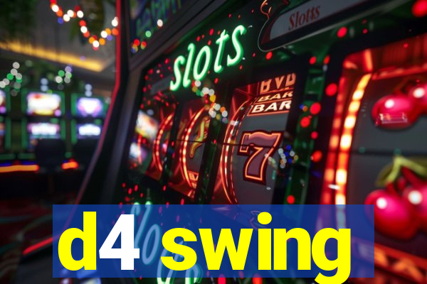 d4 swing